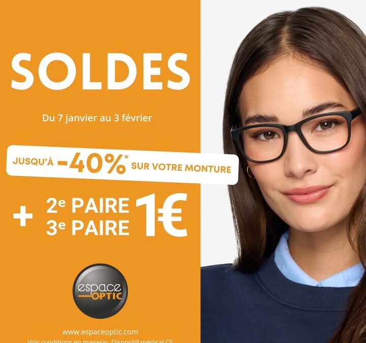 C&rsquo;est les soldes chez Espace Optic…